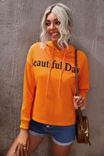 Load image into Gallery viewer, BEAUTIFUL DAY Graphic Drawstring Hoodie
