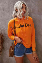 Load image into Gallery viewer, BEAUTIFUL DAY Graphic Drawstring Hoodie
