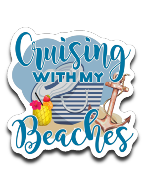 Standard 4x3 Decal--Cruising with my Beaches