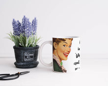Load image into Gallery viewer, What Did I Just Say Retro White glossy mug
